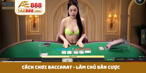 Cách chơi Baccarat