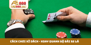 Cách chơi Xì Dách