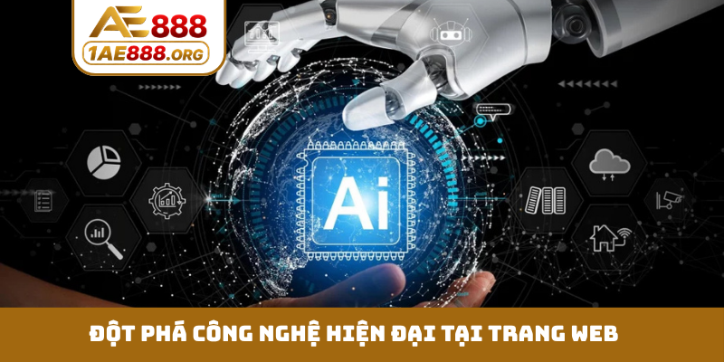 Đột phá công nghệ hiện đại tại trang web