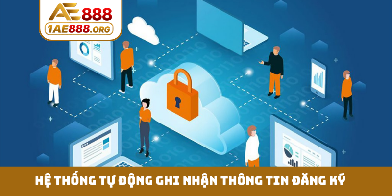 Hệ thống tự động ghi nhận thông tin đăng ký