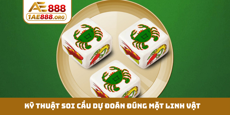 Kỹ thuật soi cầu dự đoán đúng mặt linh vật