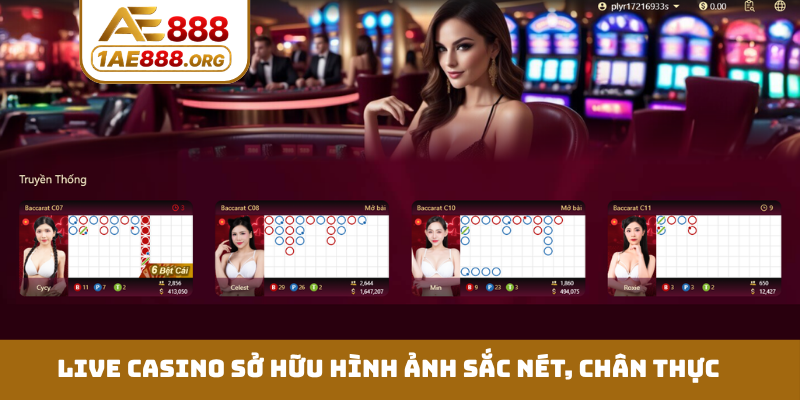 Live casino sở hữu hình ảnh sắc nét, chân thực