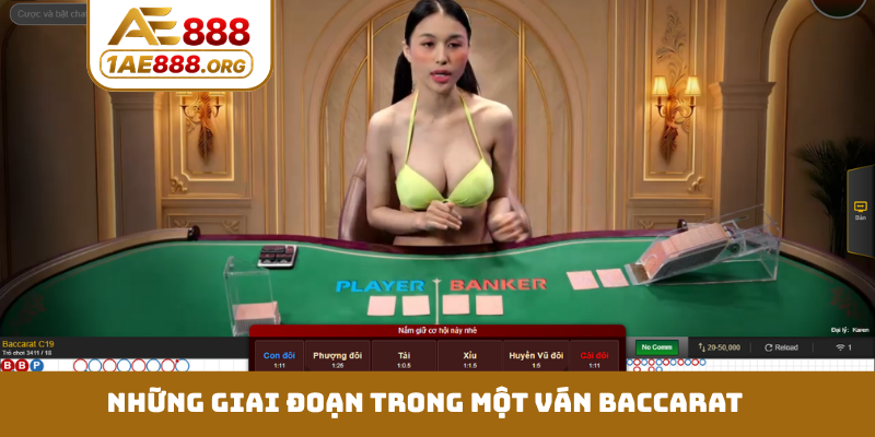 Những giai đoạn trong một ván Baccarat