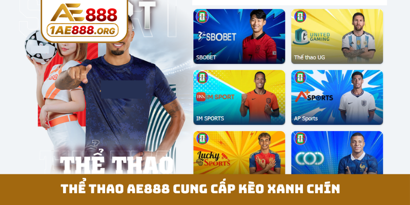 Thể thao AE888 cung cấp kèo xanh chín