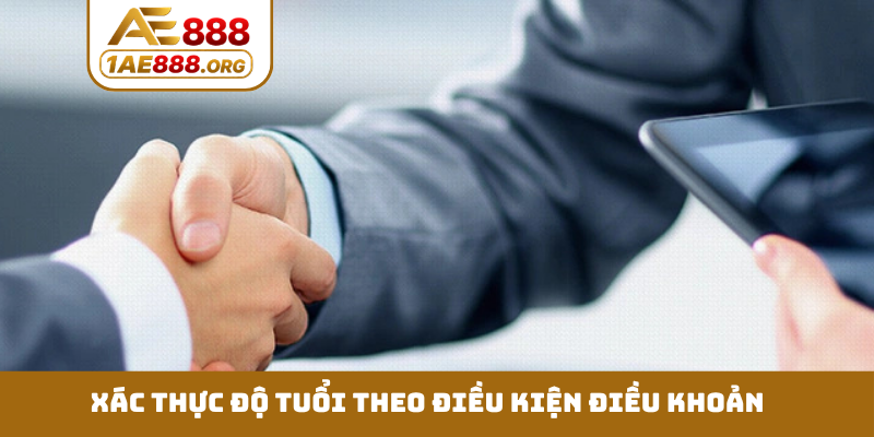 Xác thực độ tuổi theo điều kiện điều khoản